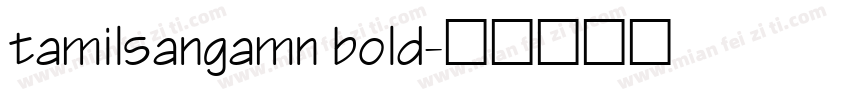 tamilsangamn bold字体转换